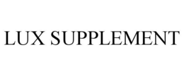 LUX SUPPLEMENT trademark