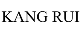 KANG RUI trademark