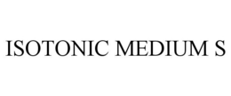 ISOTONIC MEDIUM S trademark