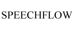 SPEECHFLOW trademark