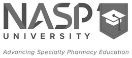 NASP UNIVERSITY ADVANCING SPECIALTY PHARMACY EDUCATION trademark
