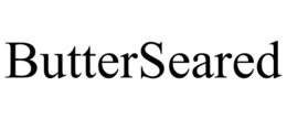 BUTTERSEARED trademark