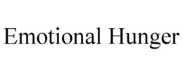 EMOTIONAL HUNGER trademark
