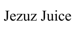 JEZUZ JUICE trademark