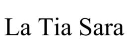 LA TIA SARA trademark