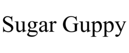 SUGAR GUPPY trademark
