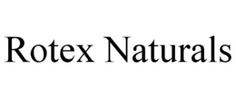 ROTEX NATURALS trademark