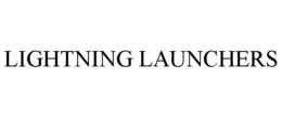 LIGHTNING LAUNCHERS trademark
