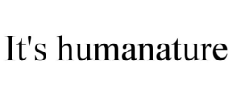 IT'S HUMANATURE trademark