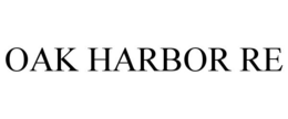 OAK HARBOR RE trademark
