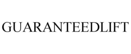 GUARANTEEDLIFT trademark