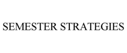 SEMESTER STRATEGIES trademark
