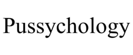 PUSSYCHOLOGY trademark