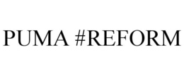 PUMA #REFORM trademark