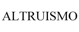 ALTRUISMO trademark