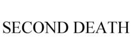 SECOND DEATH trademark