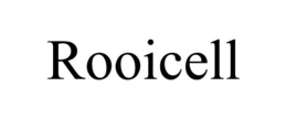 ROOICELL trademark