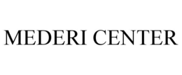 MEDERI CENTER trademark