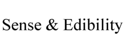 SENSE & EDIBILITY trademark