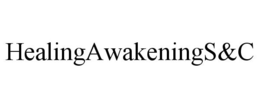 HEALINGAWAKENINGS&C trademark