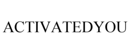 ACTIVATEDYOU trademark