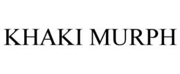 KHAKI MURPH trademark
