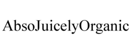 ABSOJUICELYORGANIC trademark