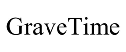 GRAVETIME trademark