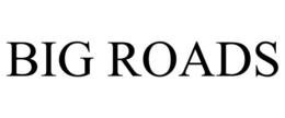 BIG ROADS trademark