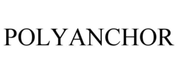 POLYANCHOR trademark