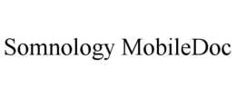 SOMNOLOGY MOBILEDOC trademark