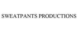 SWEATPANTS PRODUCTIONS trademark