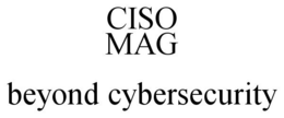 CISO MAG BEYOND CYBERSECURITY trademark