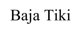 BAJA TIKI trademark