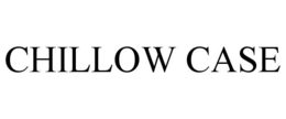 CHILLOW CASE trademark