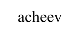 ACHEEV trademark