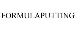 FORMULAPUTTING trademark