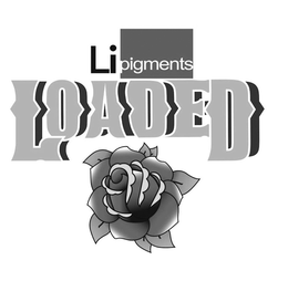 LI PIGMENTS LOADED trademark