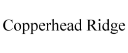 COPPERHEAD RIDGE trademark