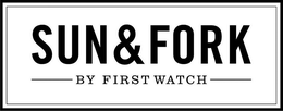 SUN & FORK BY FIRST WATCH trademark