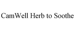 CAMWELL HERB TO SOOTHE trademark