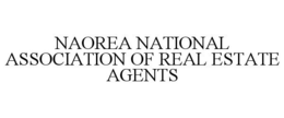 NAOREA NATIONAL ASSOCIATION OF REAL ESTATE AGENTS trademark
