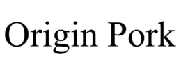 ORIGIN PORK trademark