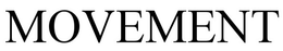 MOVEMENT trademark
