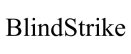 BLINDSTRIKE trademark