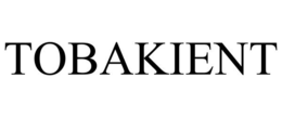 TOBAKIENT trademark