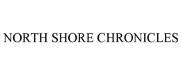 NORTH SHORE CHRONICLES trademark