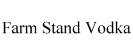FARM STAND VODKA trademark