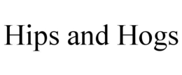 HIPS AND HOGS trademark
