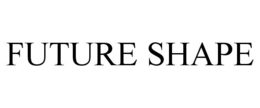 FUTURE SHAPE trademark